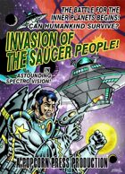 Invasion of the Saucer People!