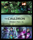 The Cauldron - Promo Pack #1